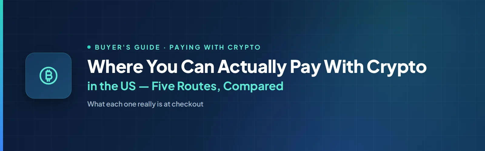 Where You Can Actually Pay With Crypto in the US